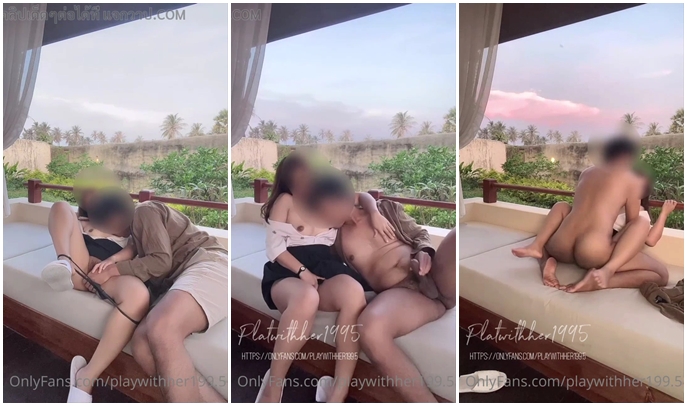 คลิป Onlyfans playwithher199.5 น้องยูมิ นักศึกษาขี้เงี่ยน เย็ดผัวระเบียงรีสอร์ทเสียวๆ โม๊กควยขึ้นให้นั่งขย่มควยรัวๆ เจอแหกหีกระแทกครางเสียวเร้าๆ เย็ดจนแตกจับเลียหีให้ต่อจนเสร็จ